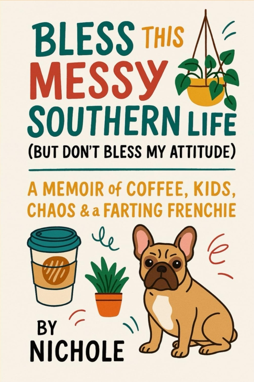 Bless This Messy Southern Life book cover